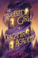 The_troubled_girls_of_Dragomir_Academy